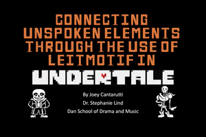 Connecting Unspoken Elements through the use of Leitmotif in Undertale