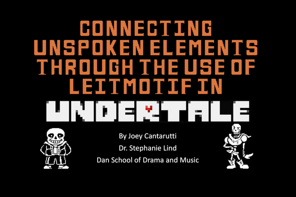 Connecting Unspoken Elements through the use of Leitmotif in Undertale